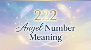 222 Angel Number Meaning