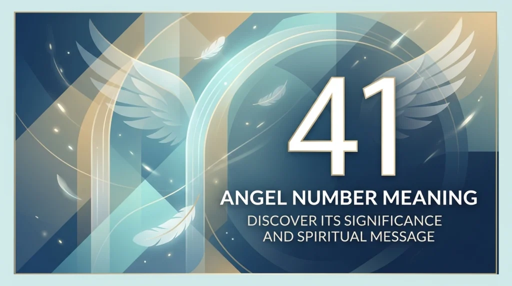 41 angel number meaning