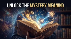 Unlock the Mystery Meaning